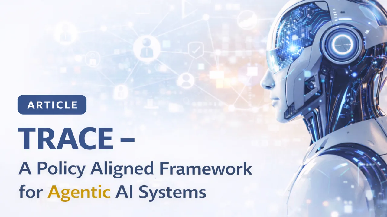From Autonomy to Accountability: The TRACE Framework for Governing AI